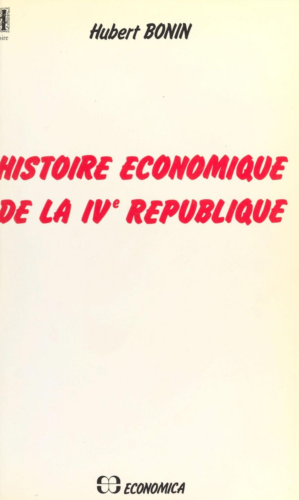 Big bigCover of Histoire économique de la IVe République