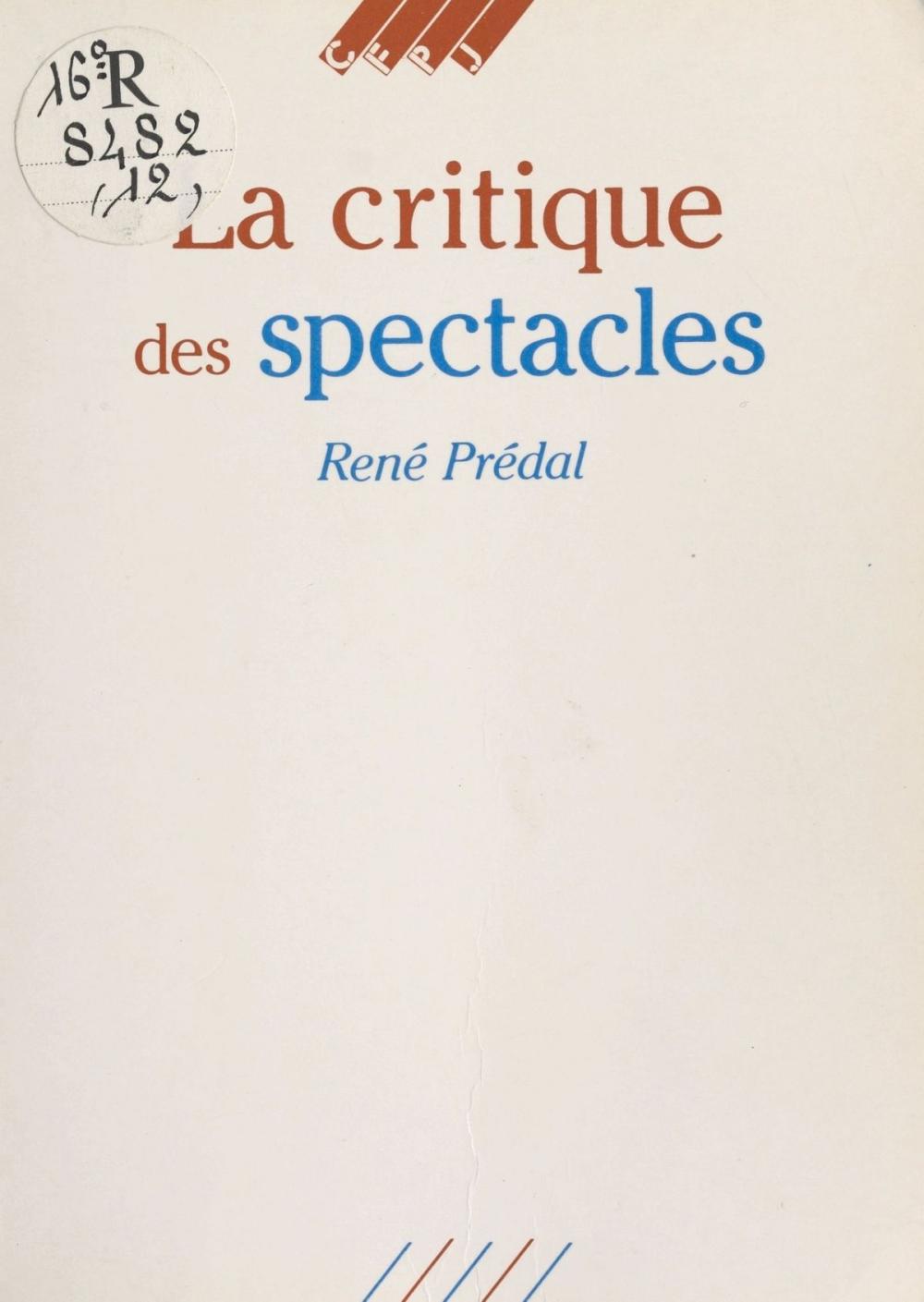 Big bigCover of La Critique des spectacles