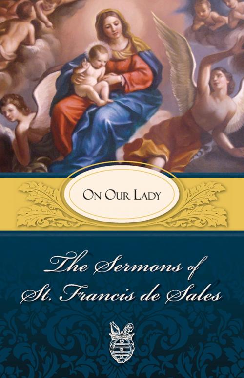 Cover of the book The Sermons of St. Francis de Sales by St. Francis de Sales, TAN Books