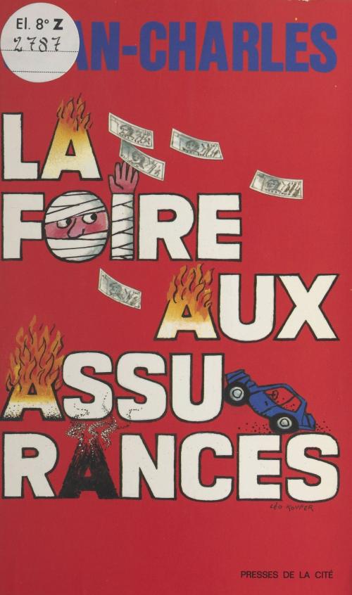 Cover of the book La foire aux assurances by Jean-Charles, Presses de la Cité (réédition numérique FeniXX)