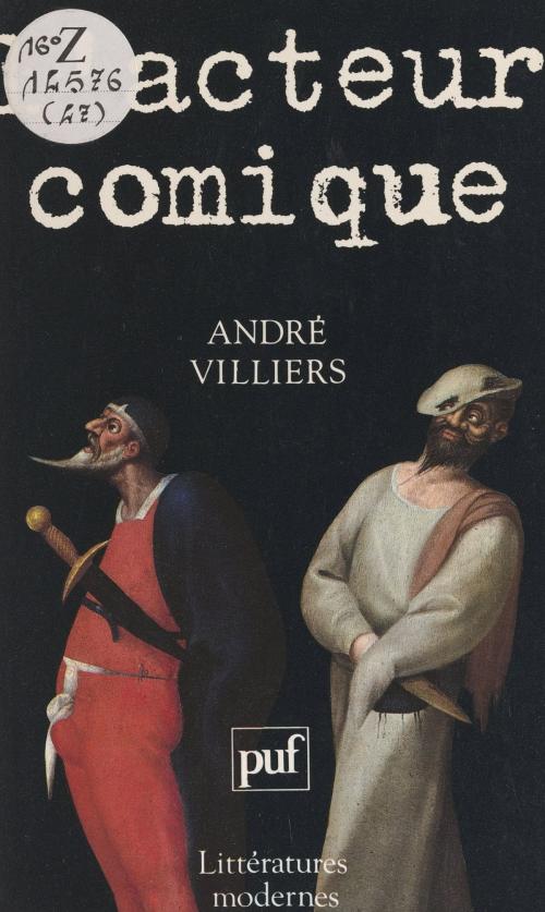 Cover of the book L'acteur comique by André Villiers, Robert Mauzi, (Presses universitaires de France) réédition numérique FeniXX