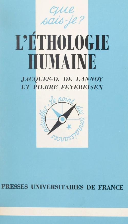 Cover of the book L'éthologie humaine by Jacques-Dominique de Lannoy, Pierre Feyereisen, Paul Angoulvent, (Presses universitaires de France) réédition numérique FeniXX