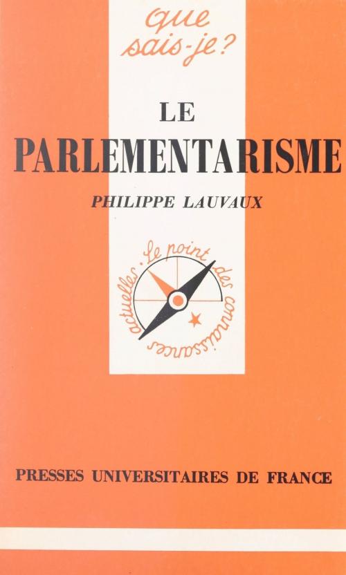 Cover of the book Le parlementarisme by Philippe Lauvaux, Paul Angoulvent, Presses universitaires de France (réédition numérique FeniXX)