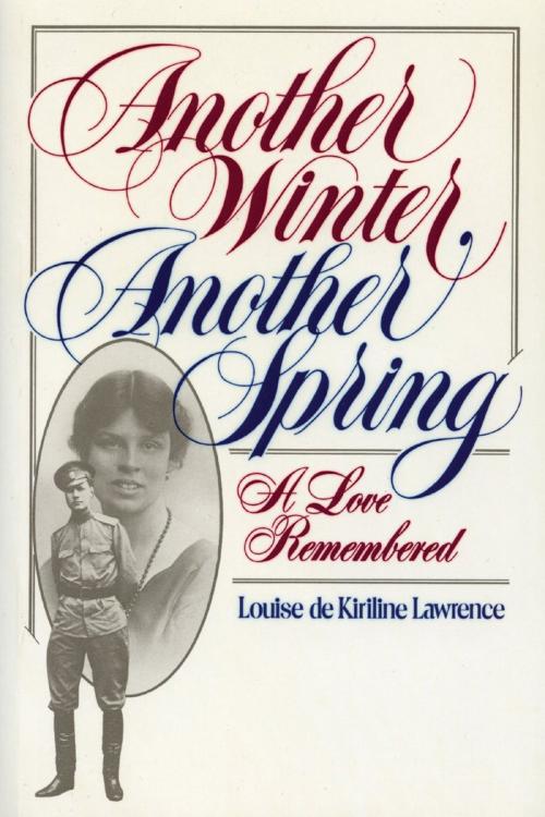 Cover of the book Another Winter, Another Spring by Louise de Kiriline Lawrence, Dundurn