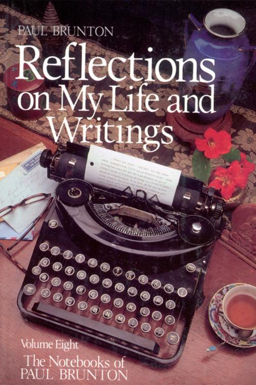 Cover of the book Reflections On My Life & Writing by Paul Brunton, Larson Publications