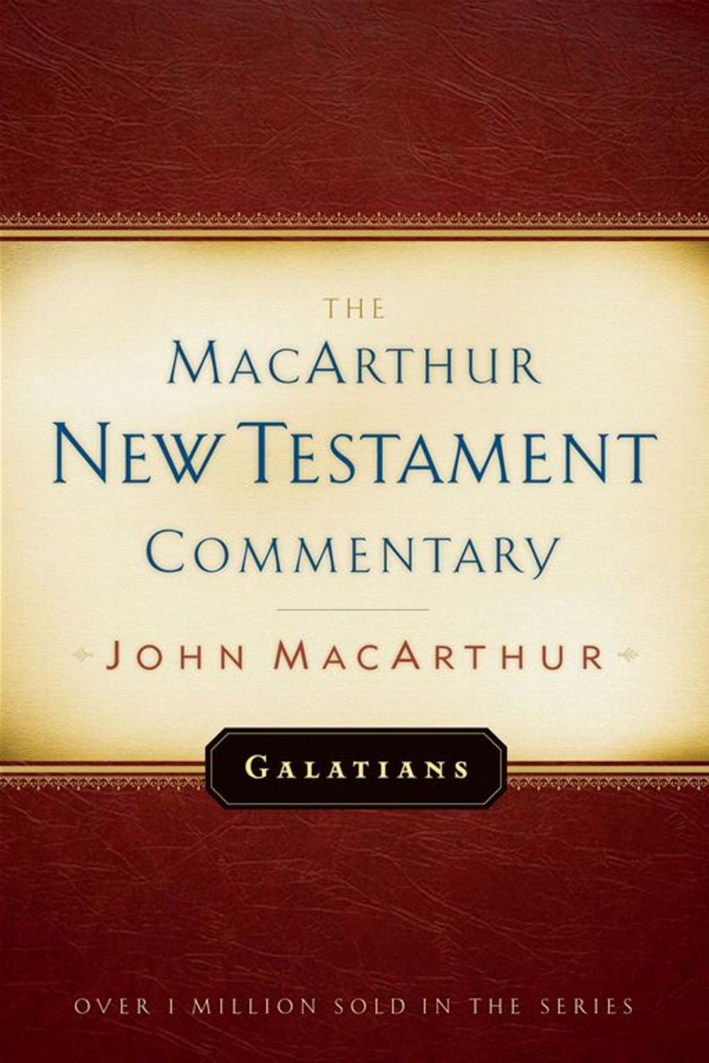 Big bigCover of Galatians MacArthur New Testament Commentary