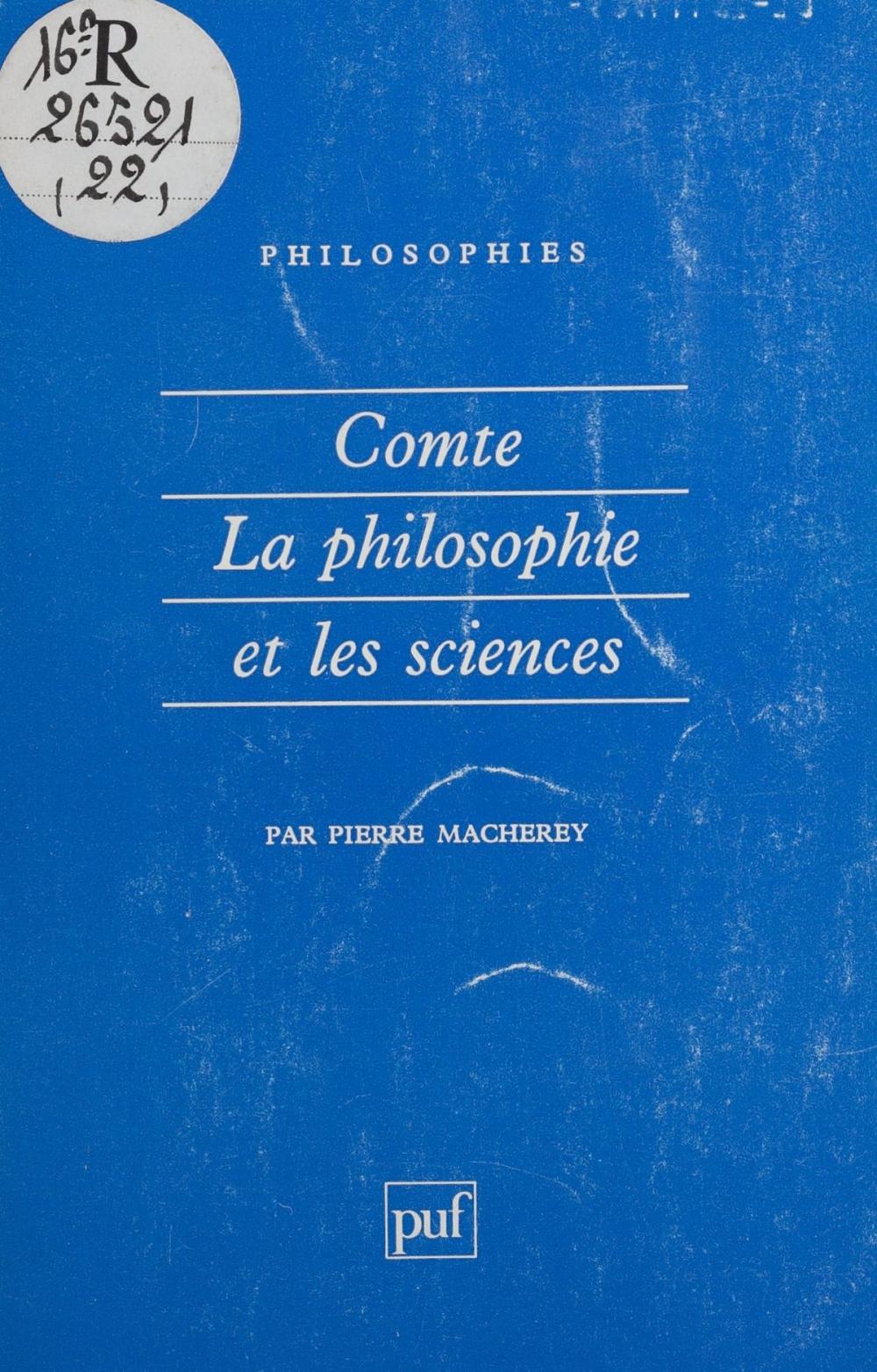 Big bigCover of Comte : la philosophie et les sciences