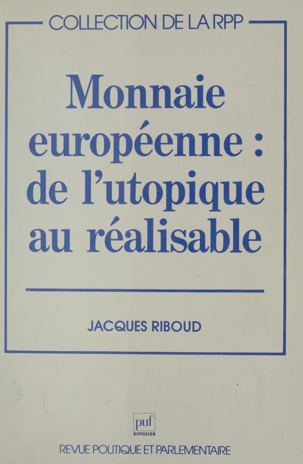 Big bigCover of Monnaie européenne : de l'utopique au réalisable