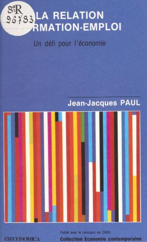 Cover of the book La relation formation-emploi : un défi pour l'économie by Yves Couturier
