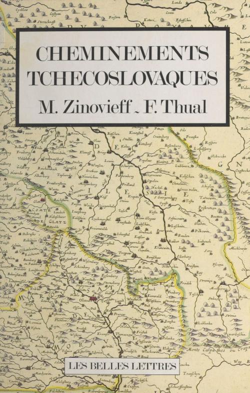 Cover of the book Cheminements tchécoslovaques by Maurice Zinovieff, François Thual, FeniXX réédition numérique