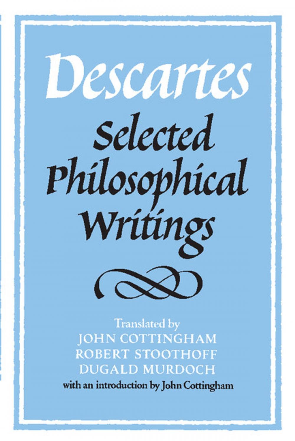 Big bigCover of Descartes: Selected Philosophical Writings
