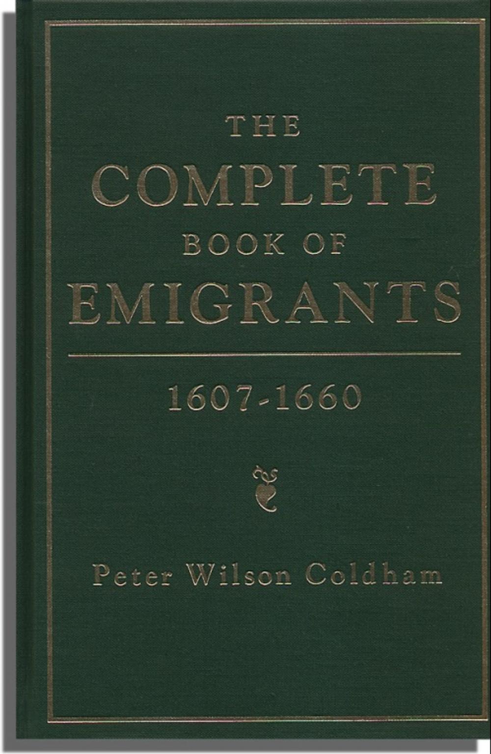 Big bigCover of The Complete Book of Emigrants, 1607-1660