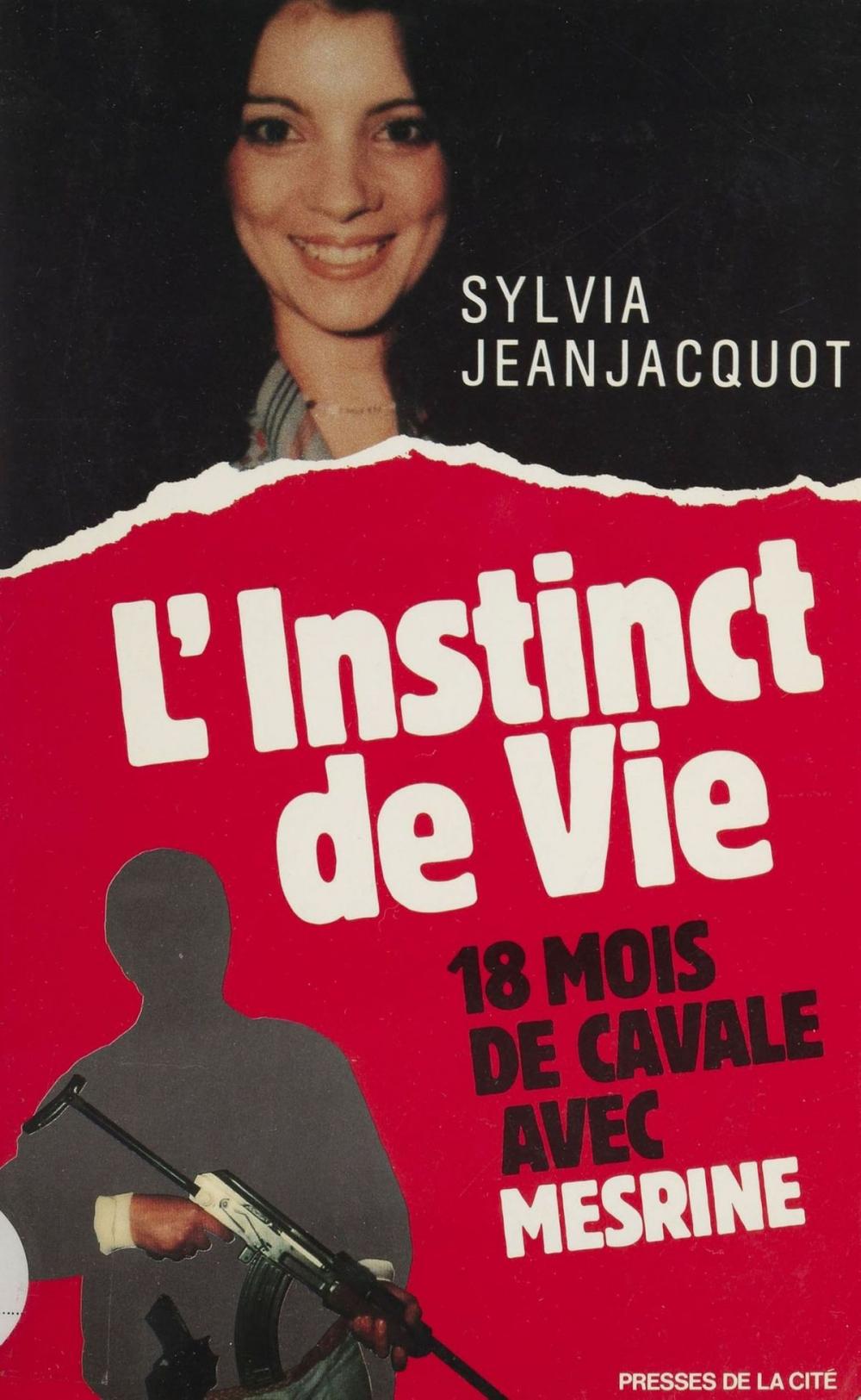 Big bigCover of L'Instinct de vie : 18 mois de cavale avec Mesrine