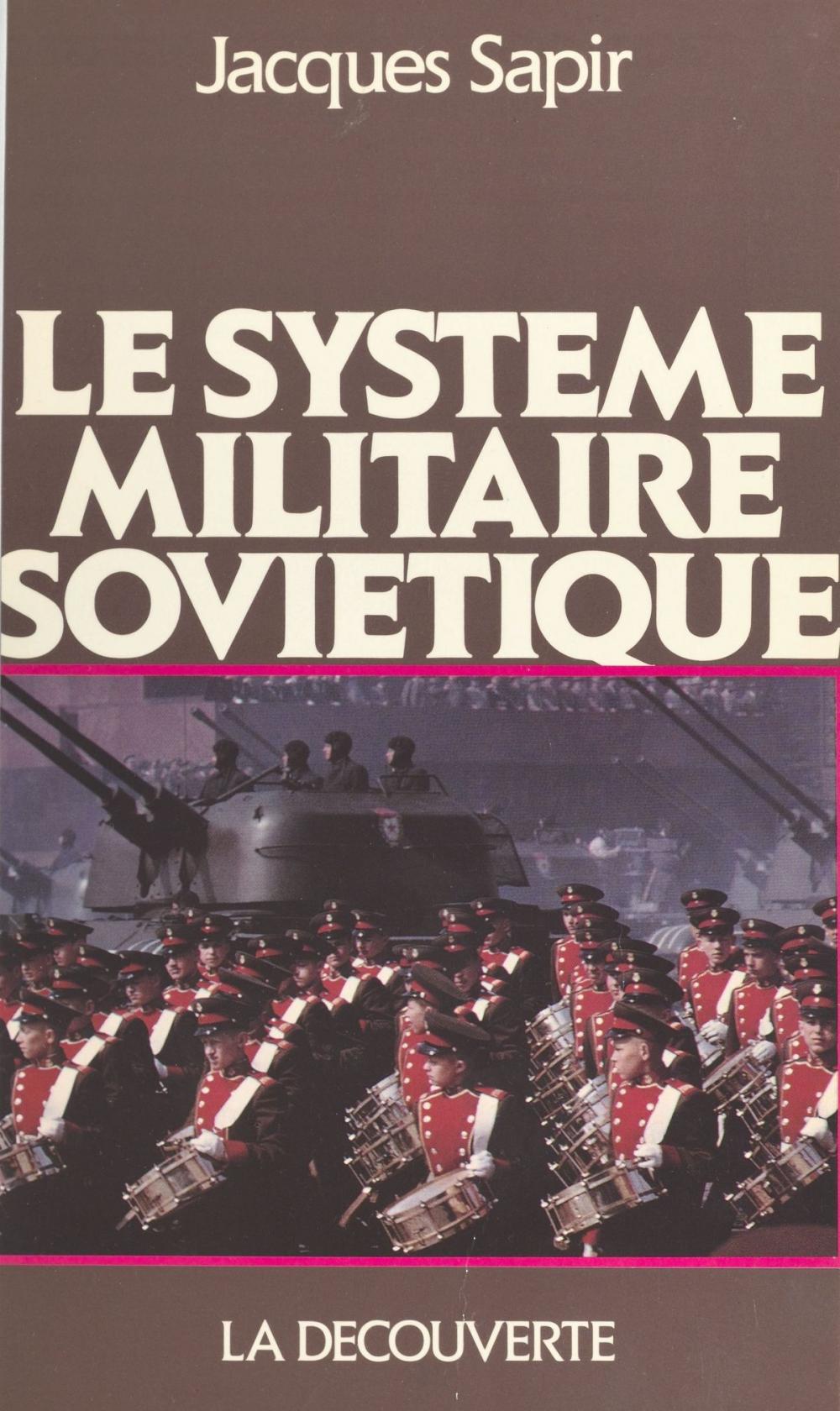 Big bigCover of Le système militaire soviétique