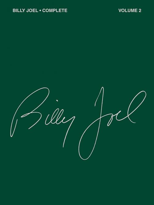 Cover of the book Billy Joel Complete - Volume 2 (Songbook) by Billy Joel, Hal Leonard