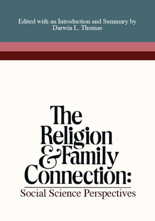 Cover of the book Religion and Family Connection by Thomas, Darwin L., Deseret Book Company