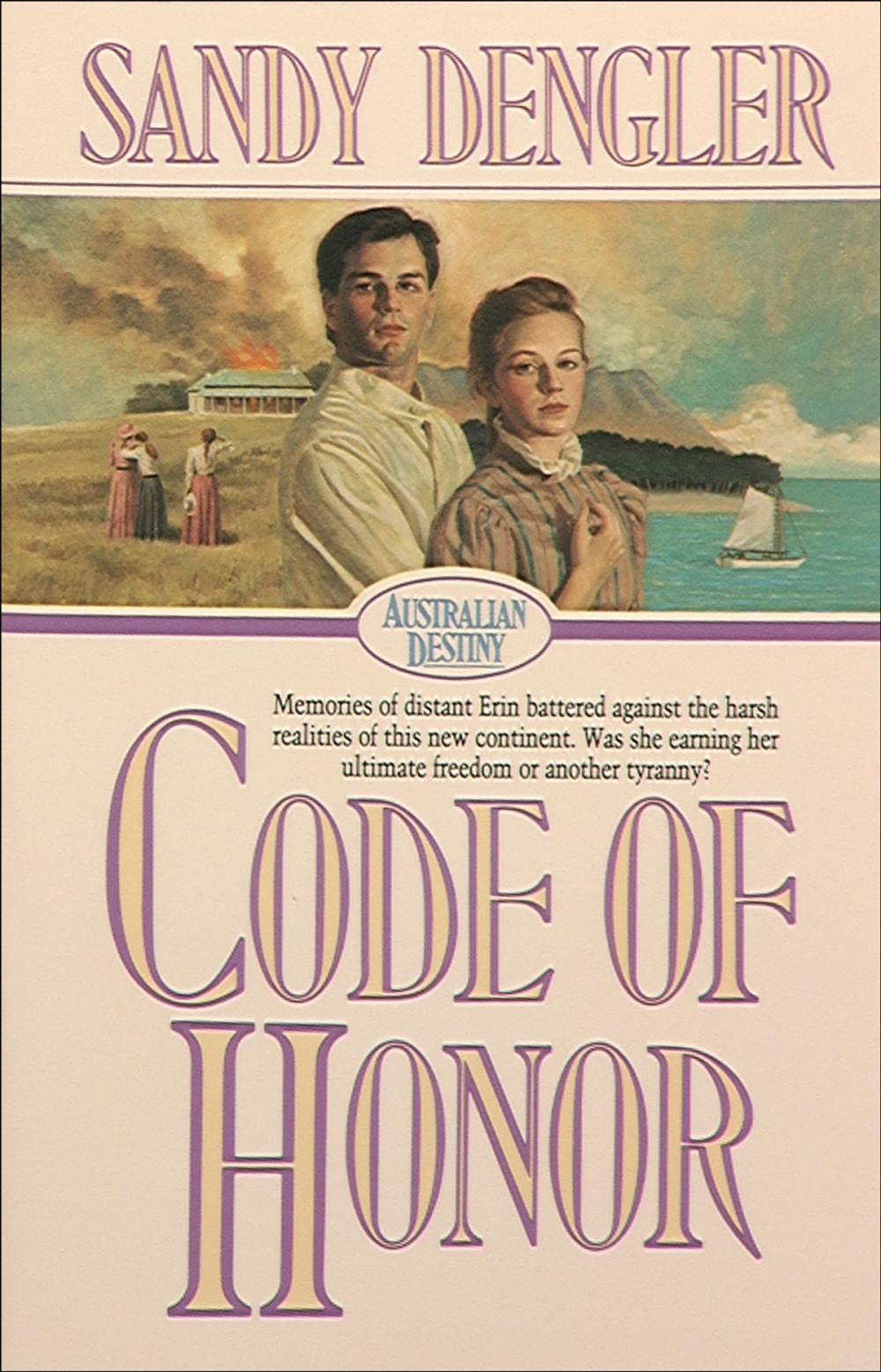 Big bigCover of Code of Honor (Australian Destiny Book #1)