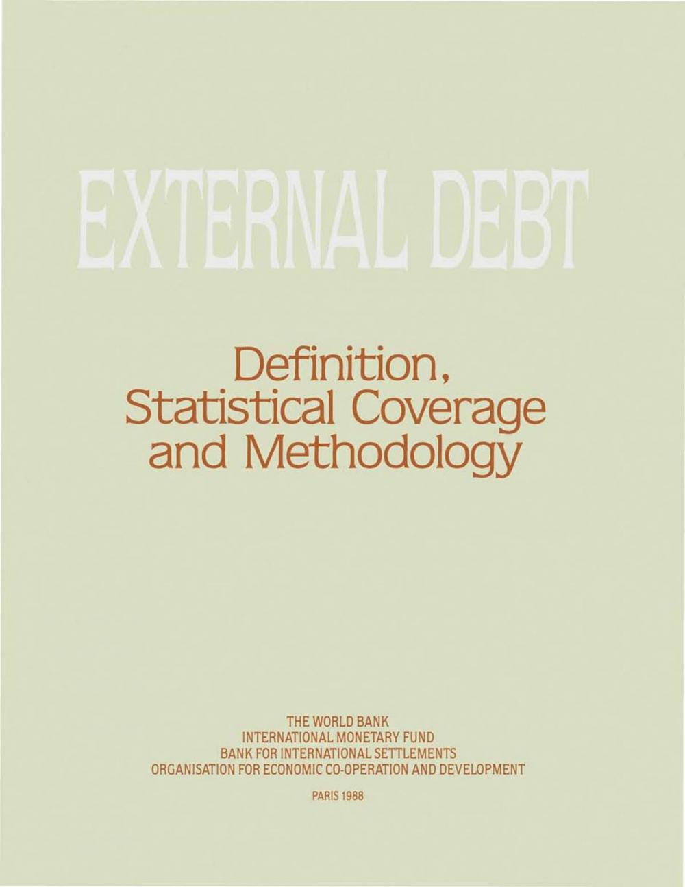 Big bigCover of External debt: Definition, Statistical Coverage and Methodology