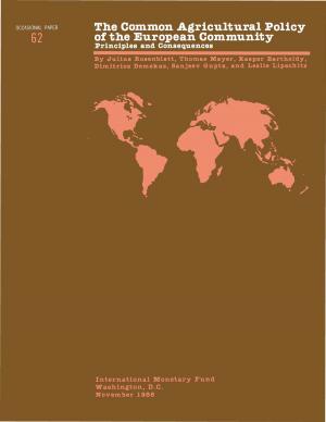 Cover of the book The Common Agricultural Policy of the European Community: Principles and Consequences - Occa Paper No.62 by International Monetary Fund. European Dept.