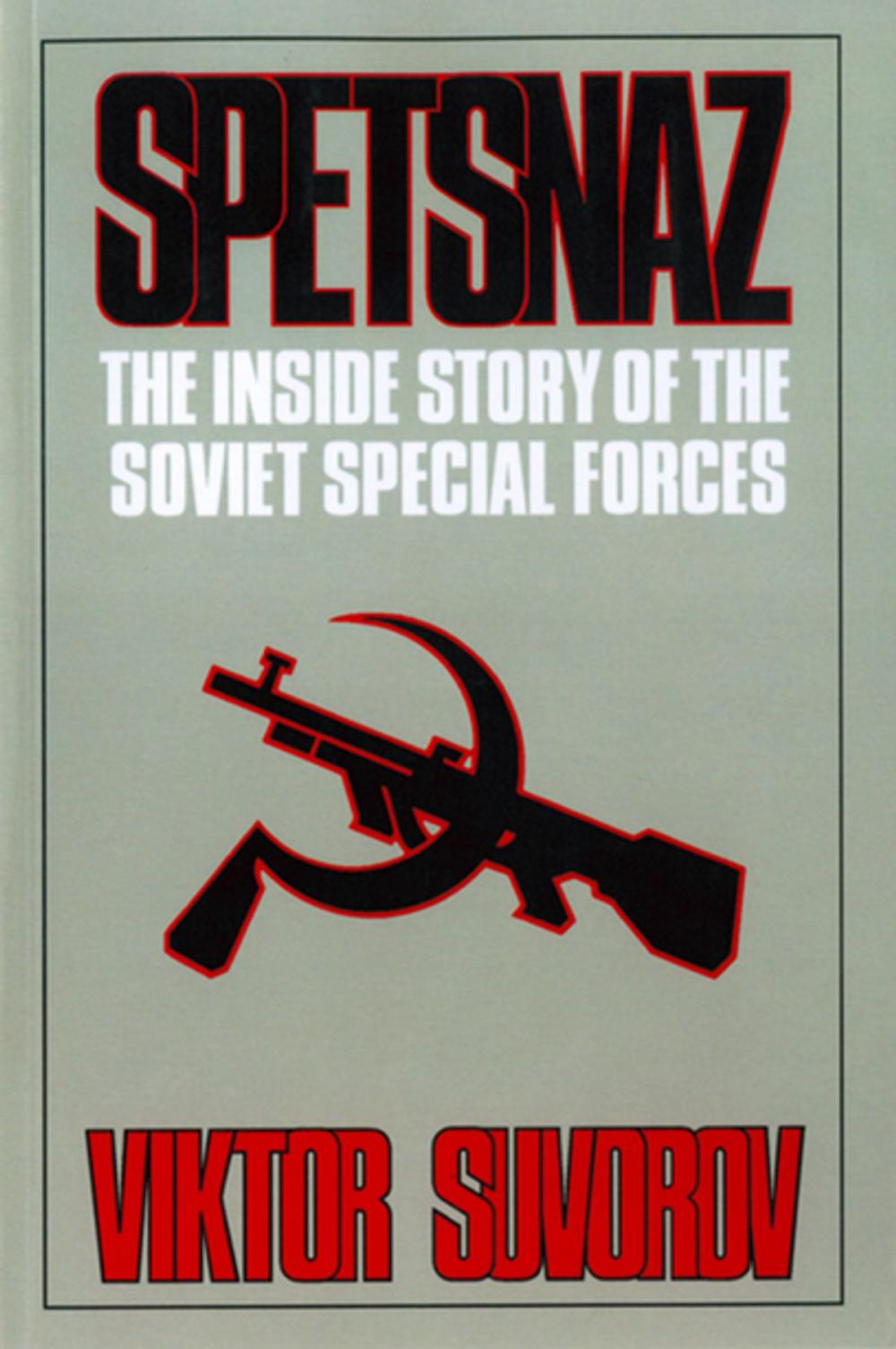 Big bigCover of Spetsnaz: The Inside Story of the Soviet Special Forces