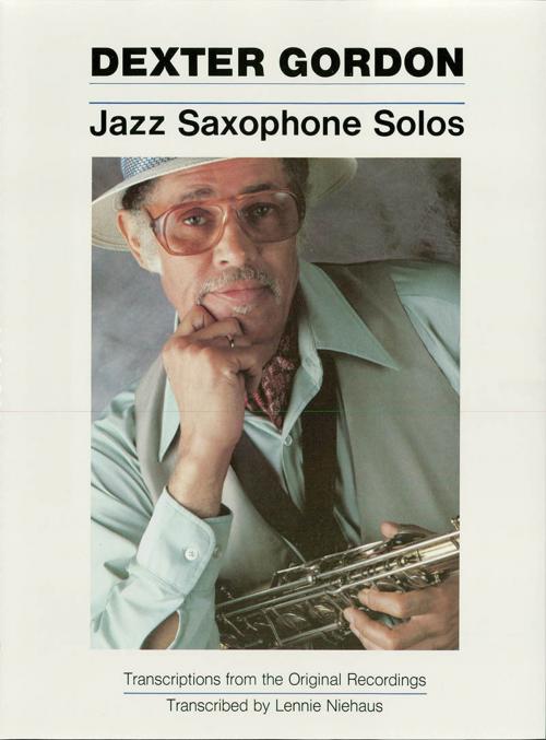 Cover of the book Dexter Gordon - Jazz Saxophone Solos (Songbook) by Dexter Gordon, Hal Leonard