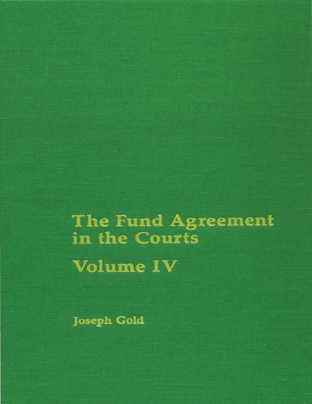 Big bigCover of The Fund Agreement in the Court, Vol. IV