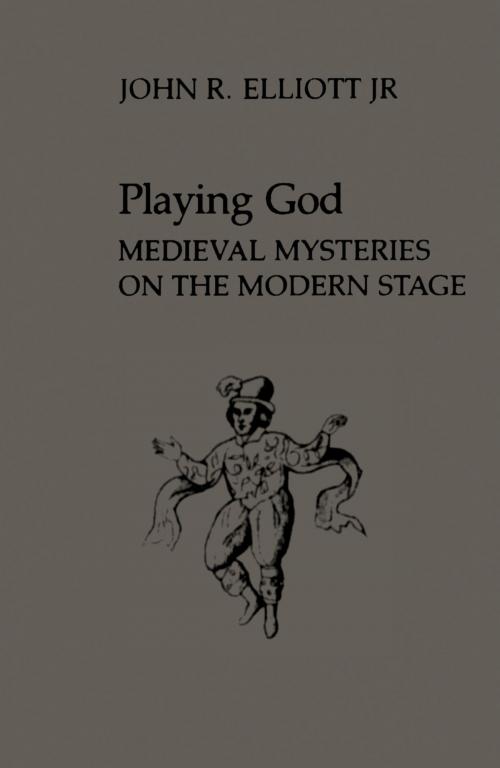 Cover of the book Playing God by John Elliott Jr., University of Toronto Press, Scholarly Publishing Division