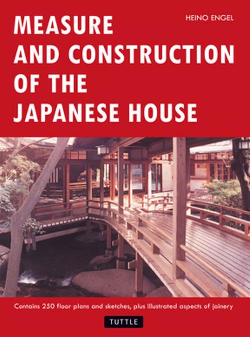 Cover of the book Measure and Construction of the Japanese House by Heino Engel, Tuttle Publishing