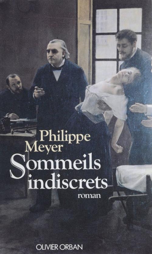 Cover of the book Sommeils indiscrets by Philippe Meyer, Plon (réédition numérique FeniXX)