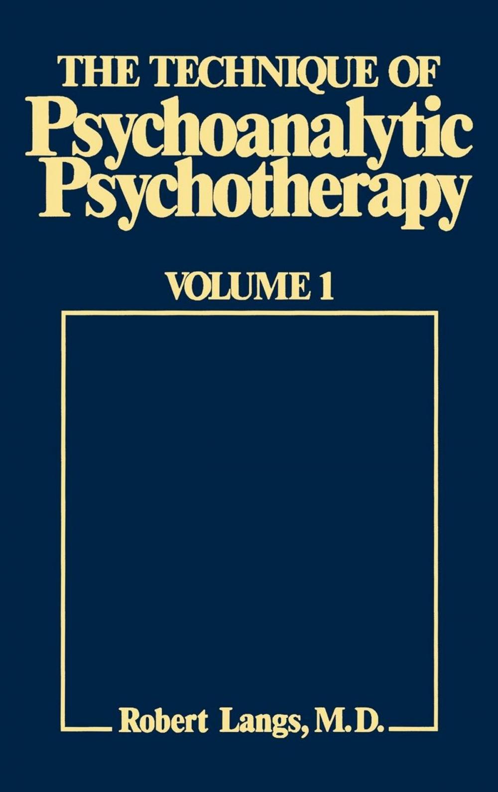 Big bigCover of The Technique of Psychoanalytic Psychotherapy