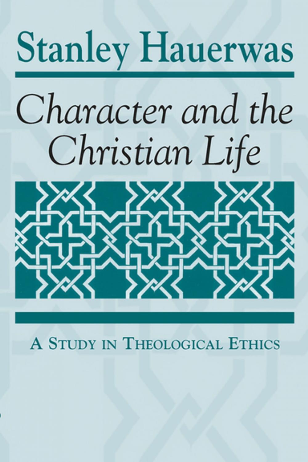 Big bigCover of Character and the Christian Life