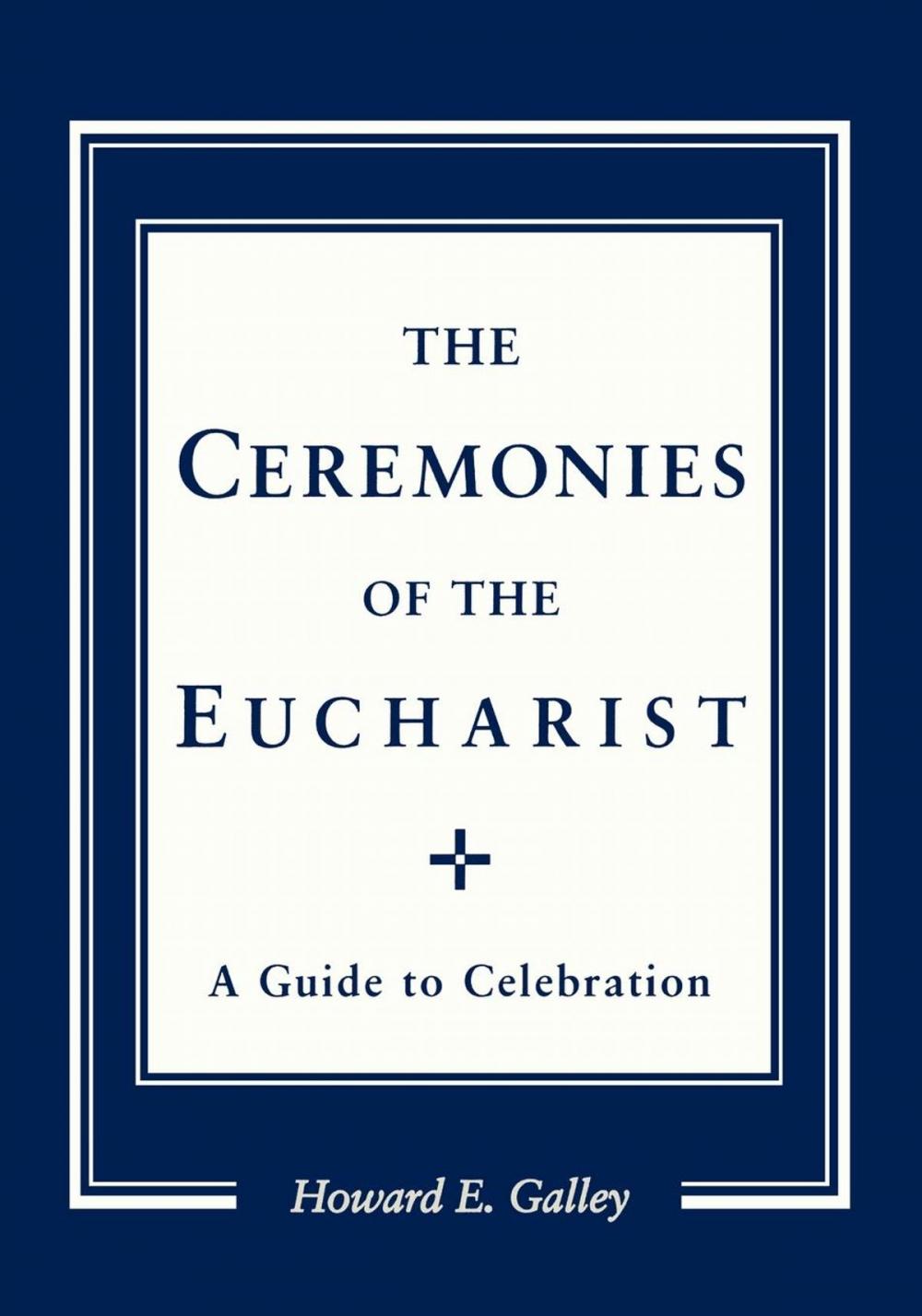 Big bigCover of Ceremonies of the Eucharist