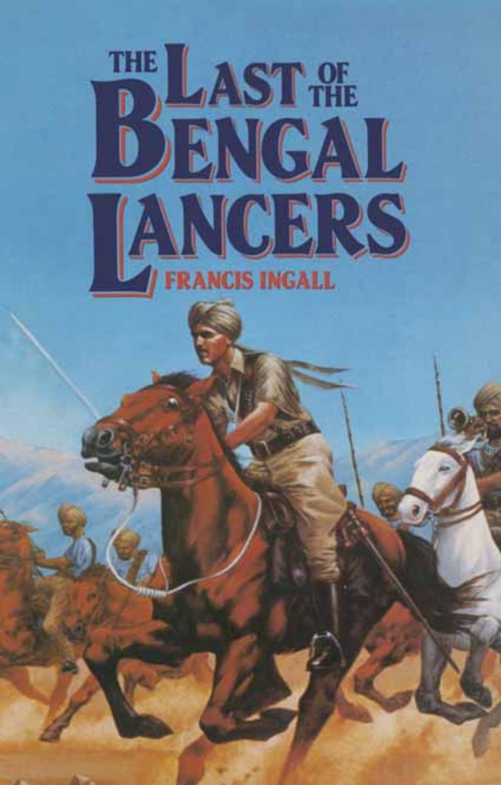 Big bigCover of The Last of the Bengal Lancers