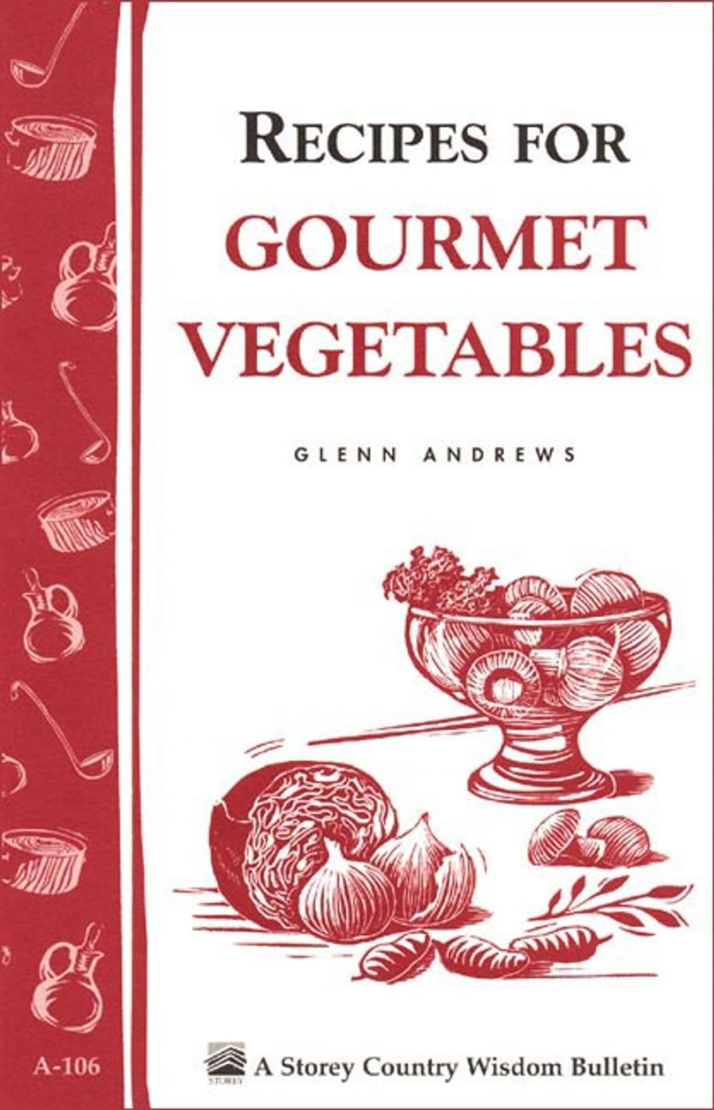 Big bigCover of Recipes for Gourmet Vegetables