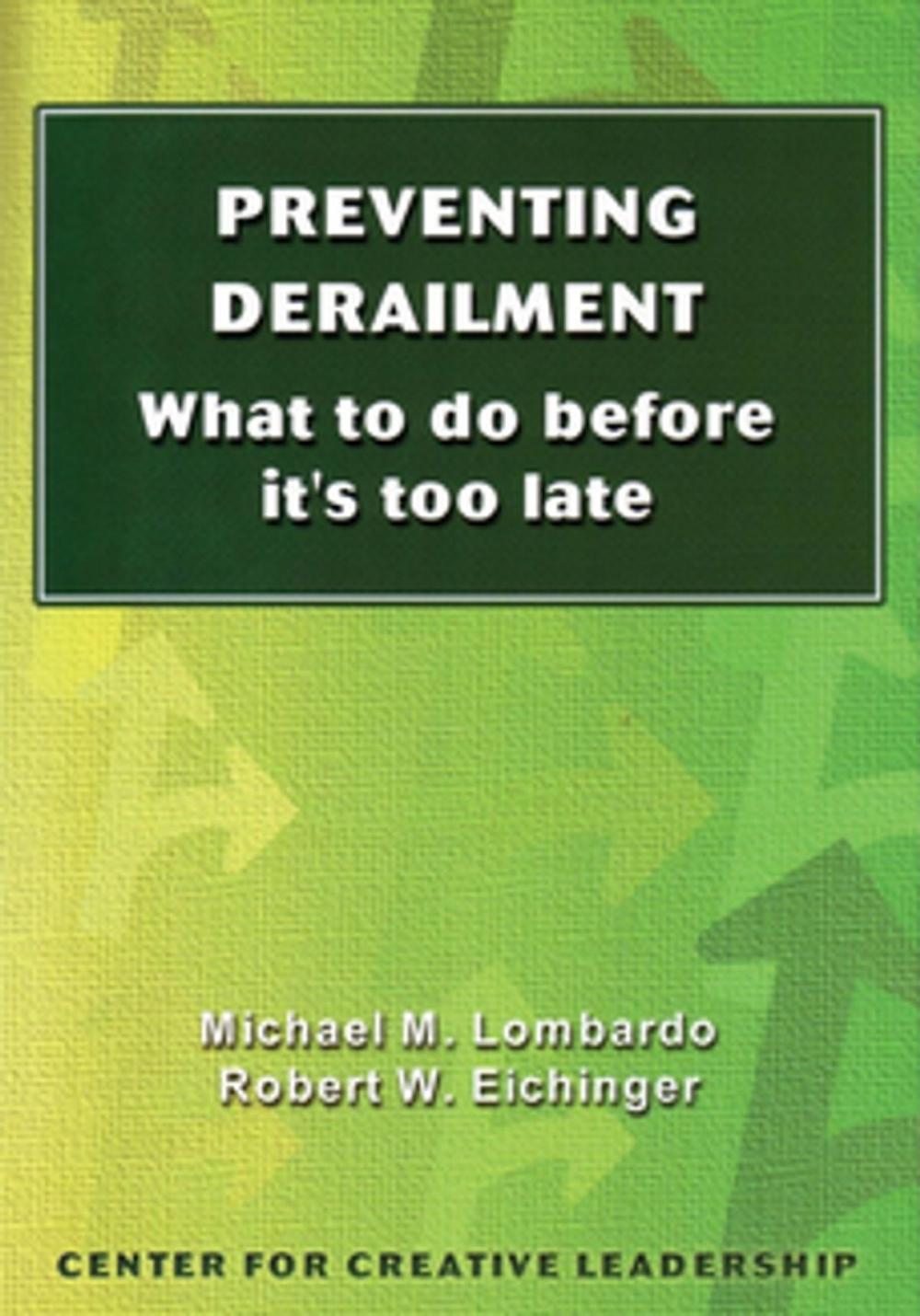 Big bigCover of Preventing Derailment: What To Do Before It's Too Late