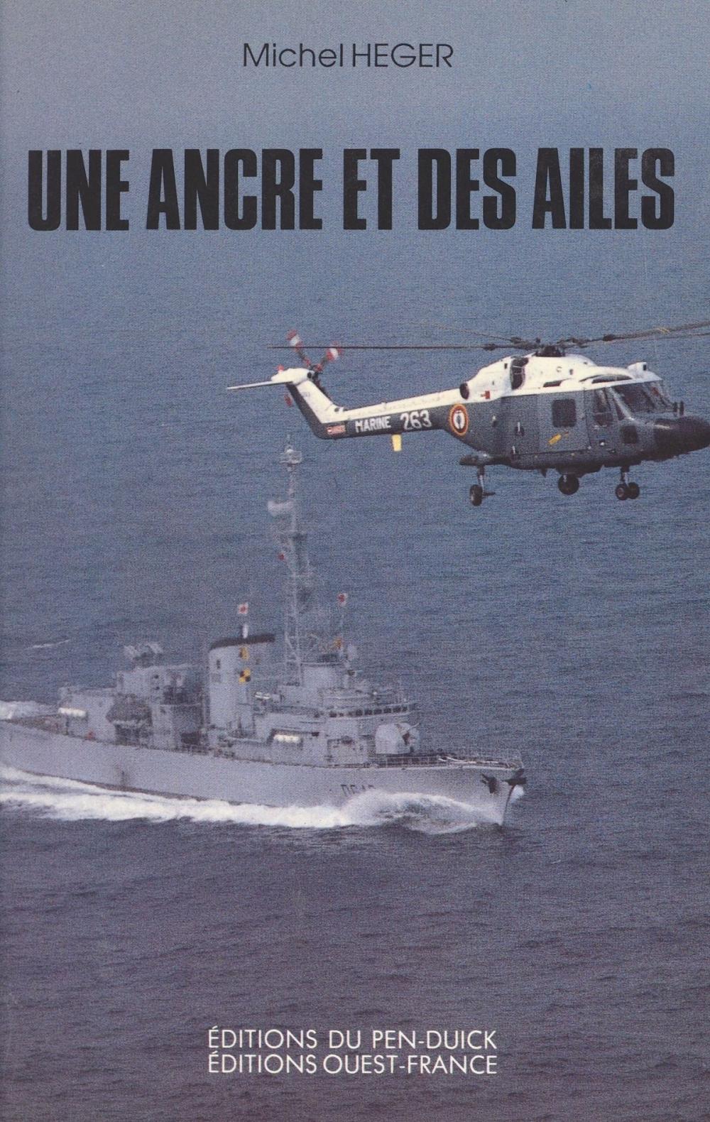 Big bigCover of Une ancre et des ailes ou L'aventure en bleu marine : carnets de bord