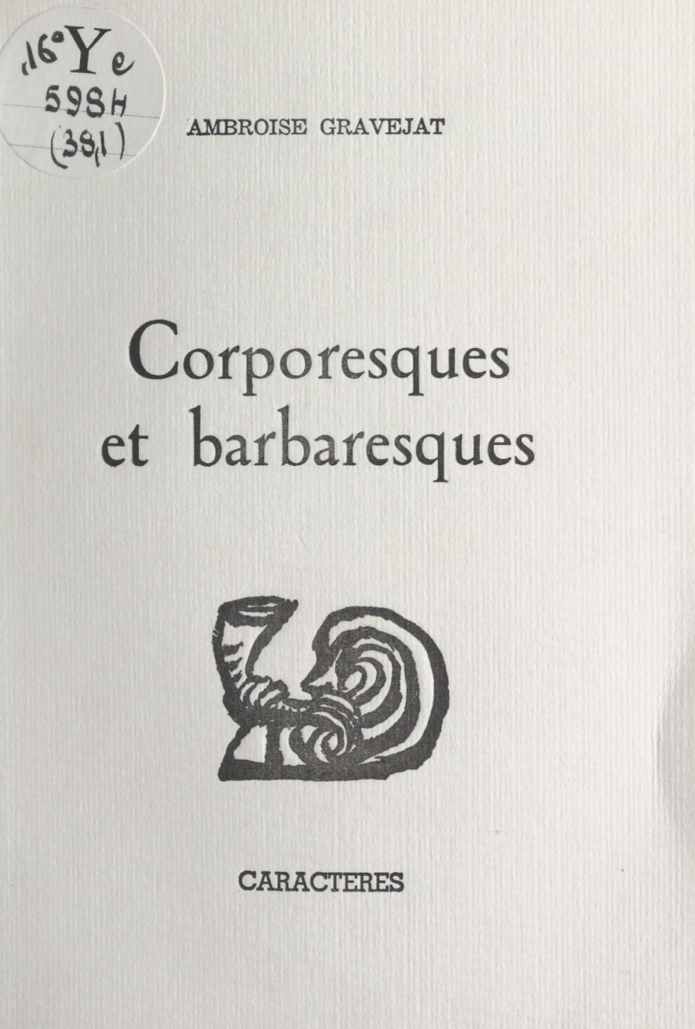 Big bigCover of Corporesques et barbaresques