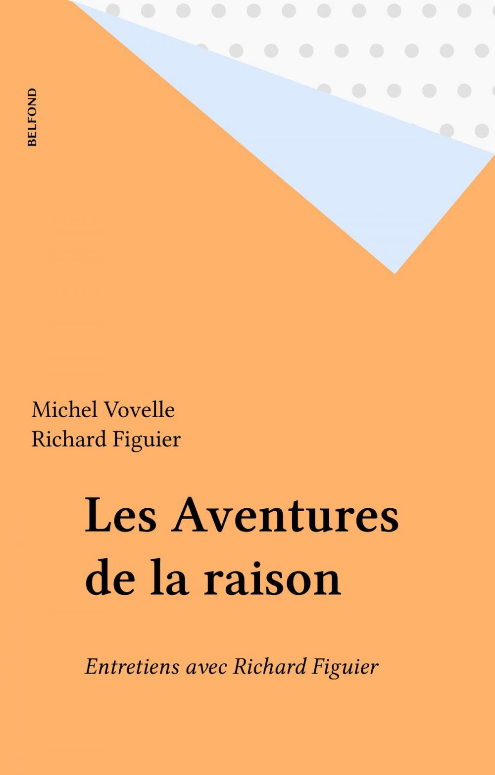 Big bigCover of Les Aventures de la raison