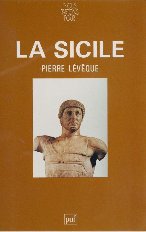 Cover of the book Nous partons pour la Sicile by Pierre Lévêque, Presses universitaires de France (réédition numérique FeniXX)