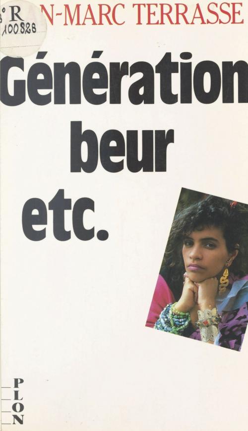 Cover of the book Génération beur, etc. La France en couleurs by Jean-Marc Terrasse, Virginie Linhart, Plon (réédition numérique FeniXX)