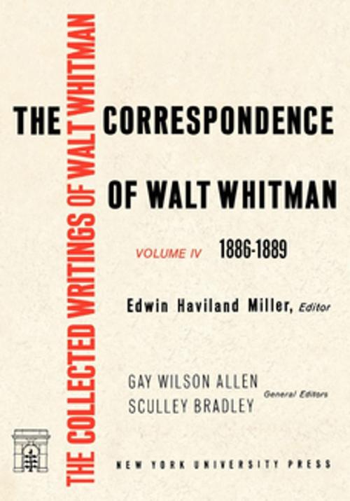 Cover of the book The Correspondence of Walt Whitman (Vol. 4) by Eric Miller, NYU Press