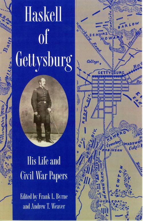 Cover of the book Haskell of Gettysburg by , The Kent State University Press