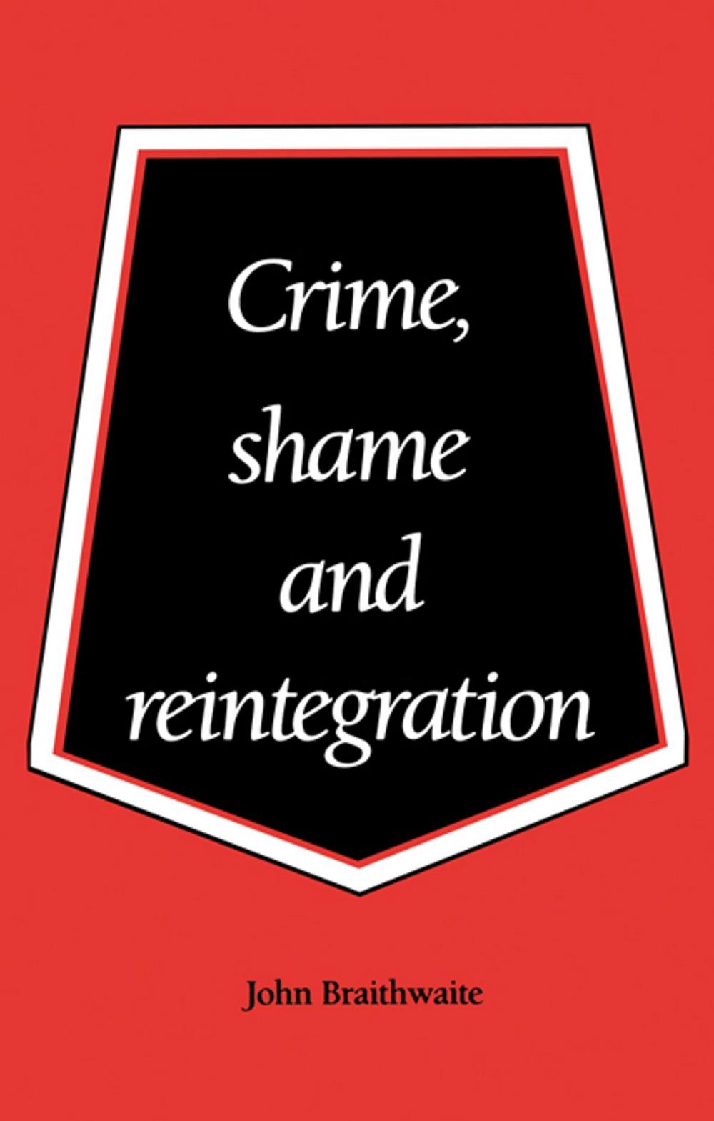 Big bigCover of Crime, Shame and Reintegration