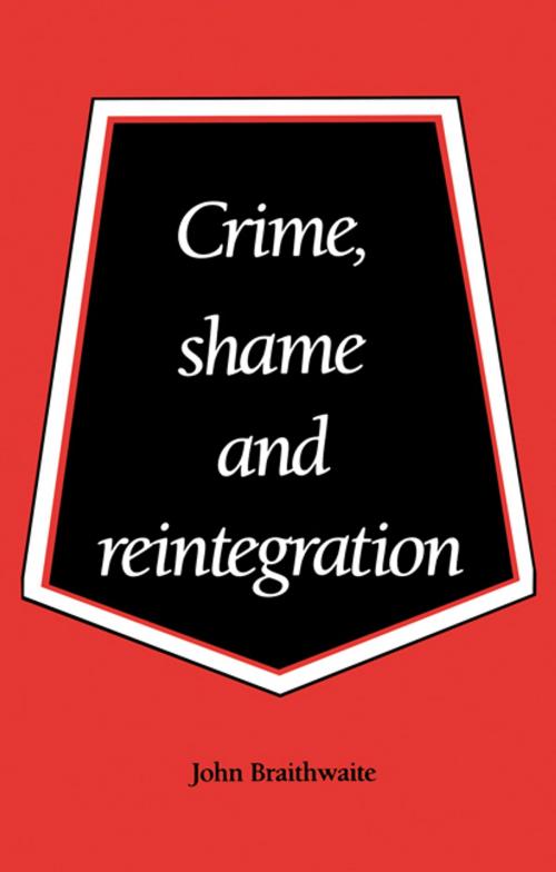 Cover of the book Crime, Shame and Reintegration by John Braithwaite, Cambridge University Press