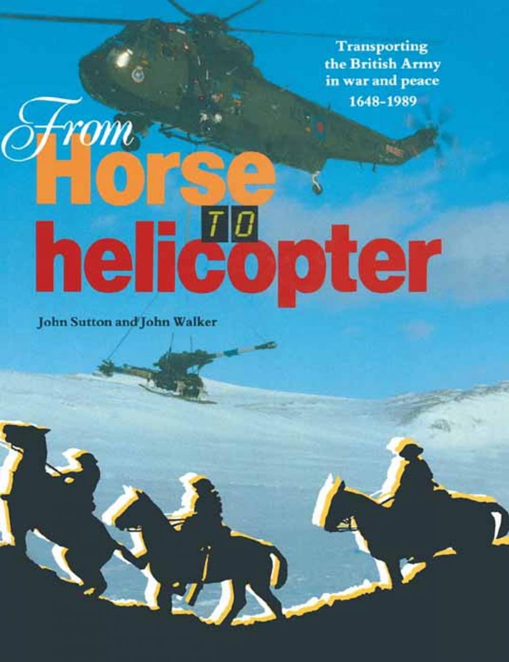 Big bigCover of From Horse to Helicopter