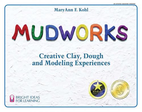 Cover of the book Mudworks by MaryAnn F. Kohl, Chicago Review Press