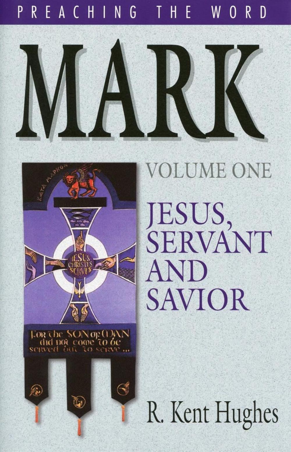 Big bigCover of Mark: Jesus, Servant and Savior