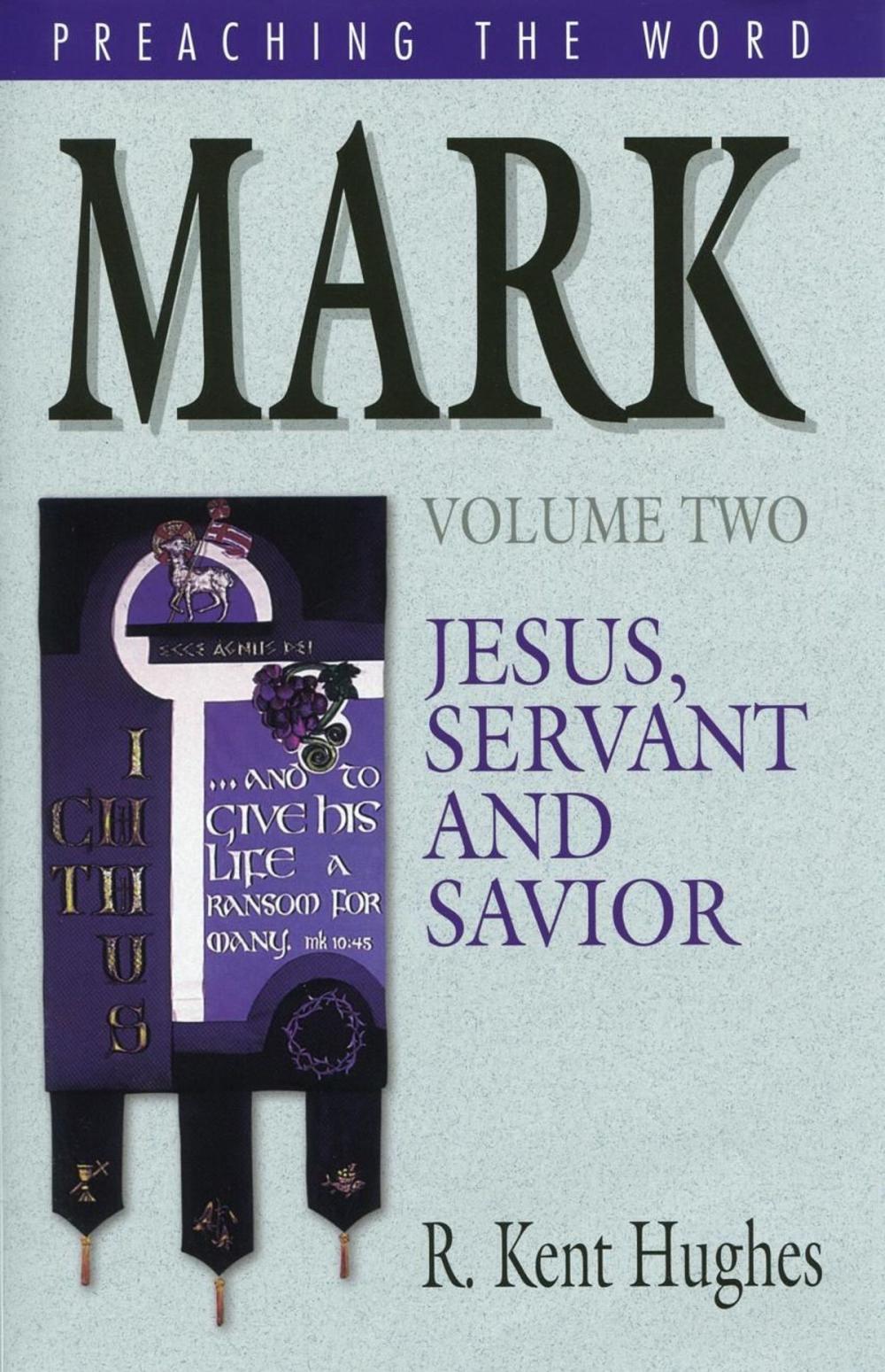 Big bigCover of Mark: Jesus, Servant and Savior