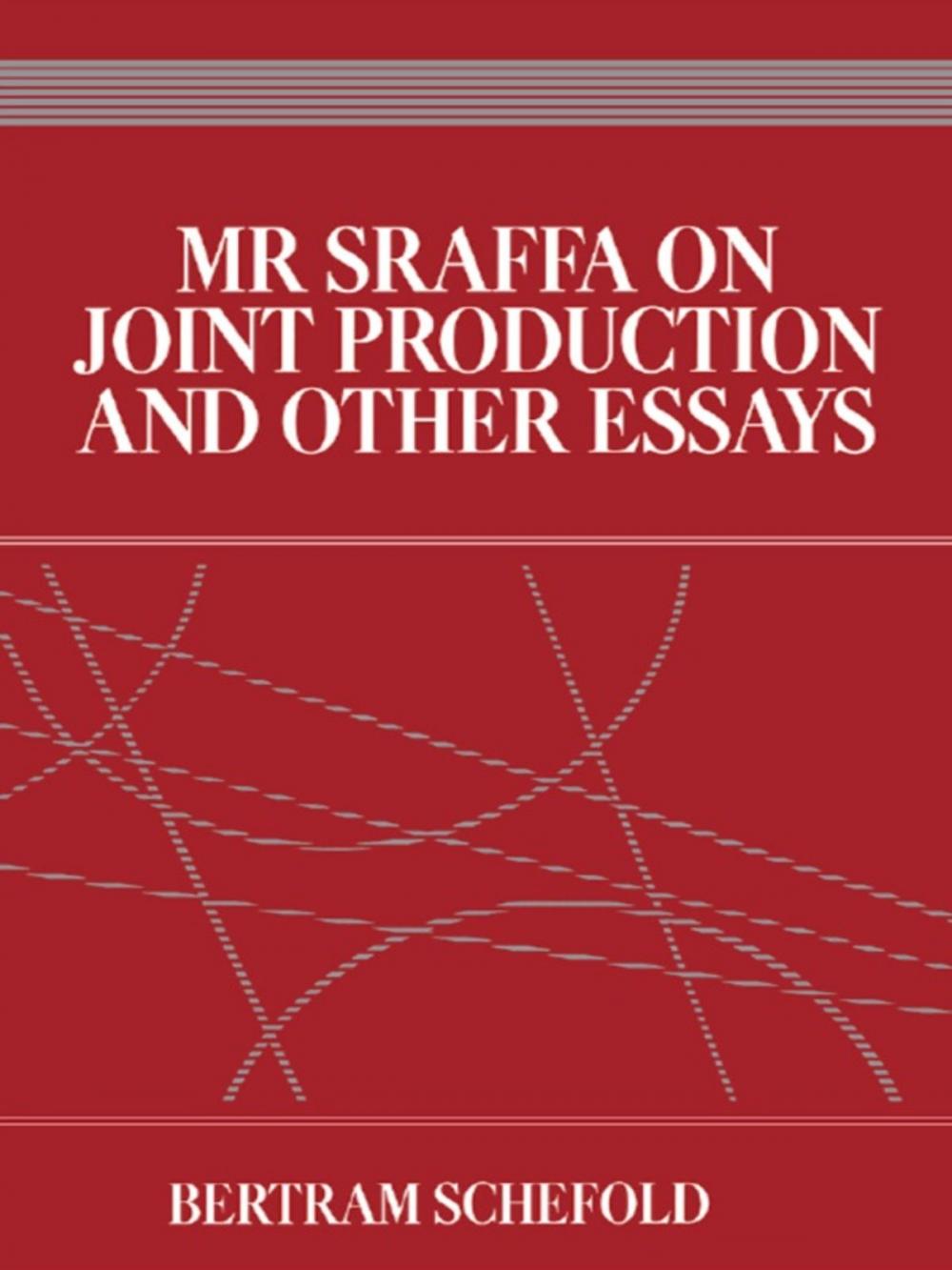 Big bigCover of Mr Sraffa on Joint Production and Other Essays