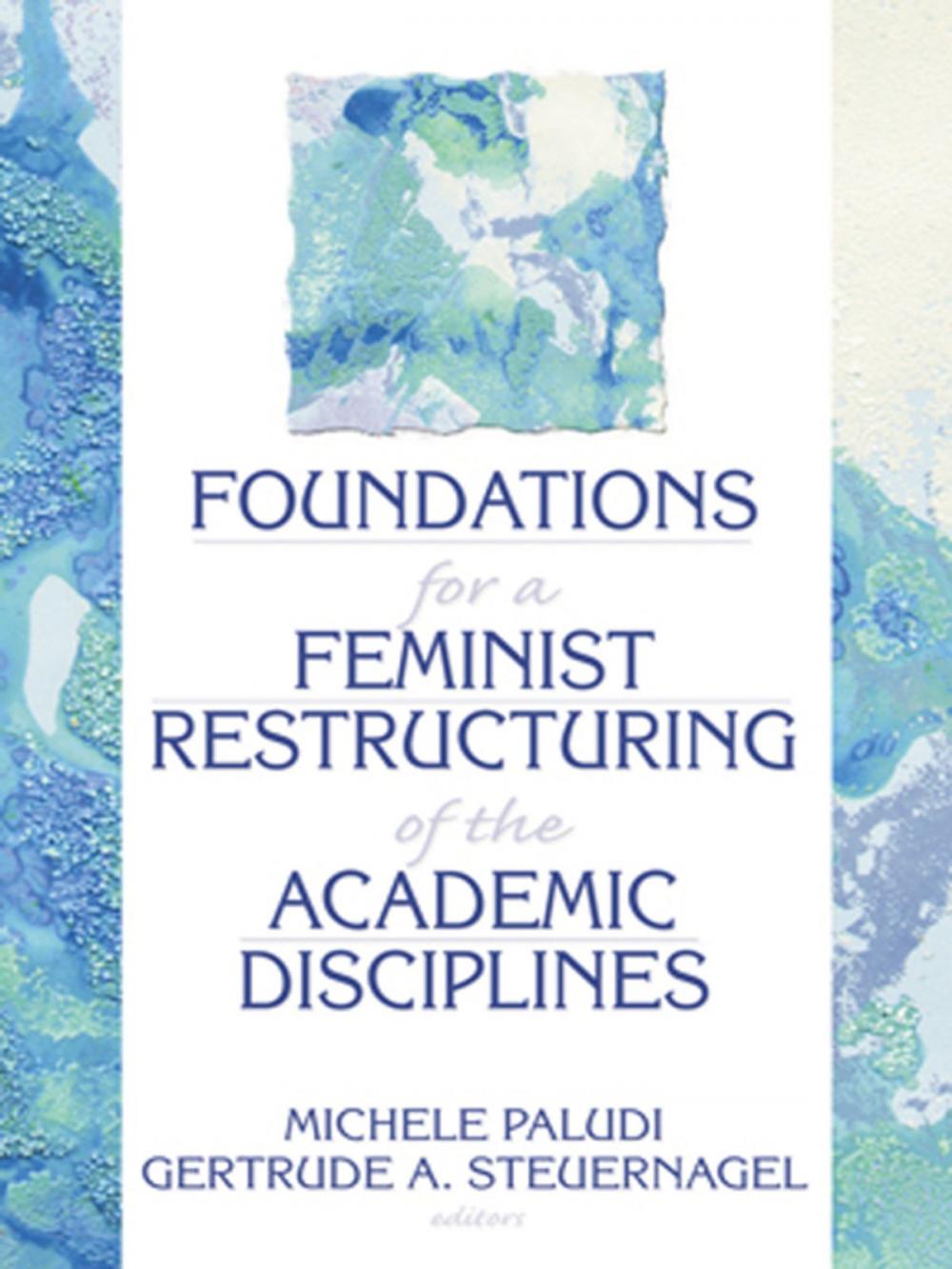 Big bigCover of Foundations for a Feminist Restructuring of the Academic Disciplines